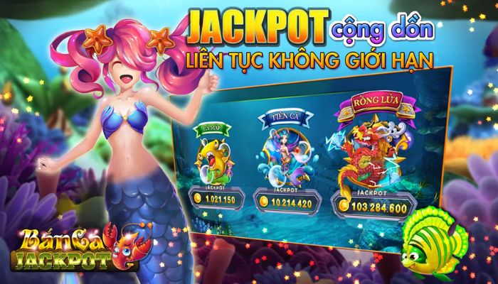 Bắn cá Jackpot có ưu điểm nổi bật nào?