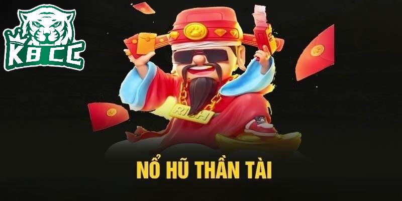 Nổ hũ thần tài K8CC được nhiều người chơi yêu thích