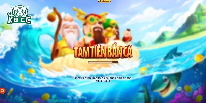 Đôi nét về tựa game bắn cá Tam Tiên Bắn Cá